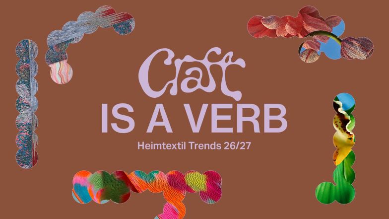 Craft is a verb (handwerken ist ein Verb): Die Heimtextil Trends 26/27 verdeutlichen, wie künstliche Intelligenz die Textilbranche verändern wird.